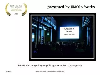 UMOJA Works is a 501(c)3 non-profit organization, tax I.D. #52-1901083