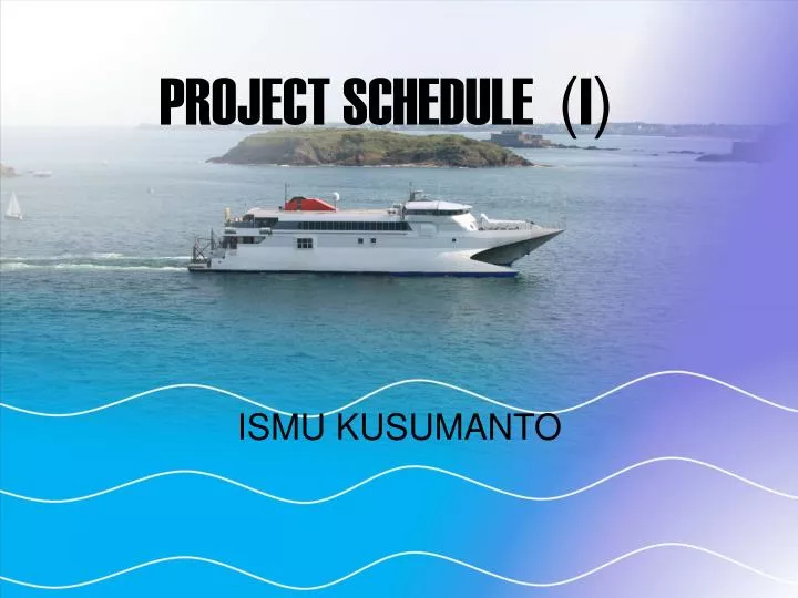 project schedule i
