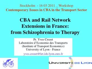CBA and Rail Network Extensions in France: from Schizophrenia to Therapy