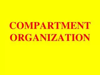 COMPARTMENT ORGANIZATION