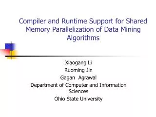Compiler and Runtime Support for Shared Memory Parallelization of Data Mining Algorithms