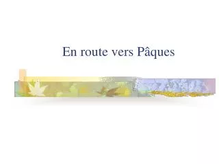 en route vers p ques