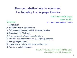 Non- perturbative beta functions and Conformality lost in gauge theories