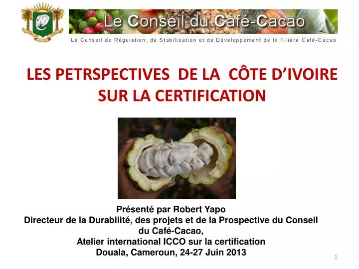 les petrspectives de la c te d ivoire sur la certification