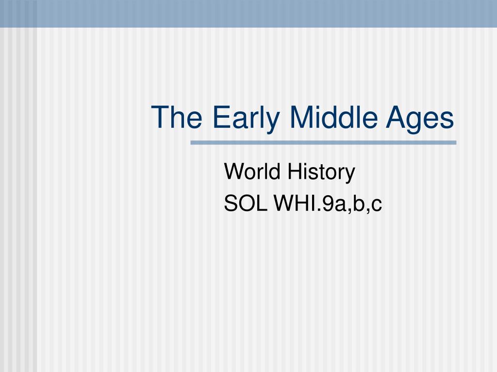 PPT - The Early Middle Ages PowerPoint Presentation, free download - ID ...