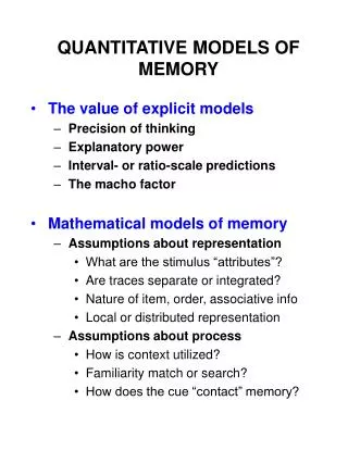 QUANTITATIVE MODELS OF MEMORY