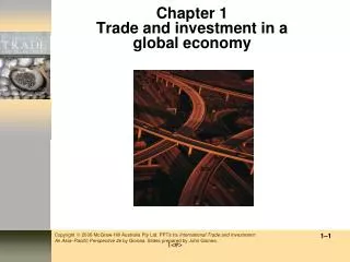 Chapter 1 T rade and i nvestment in a g lobal economy