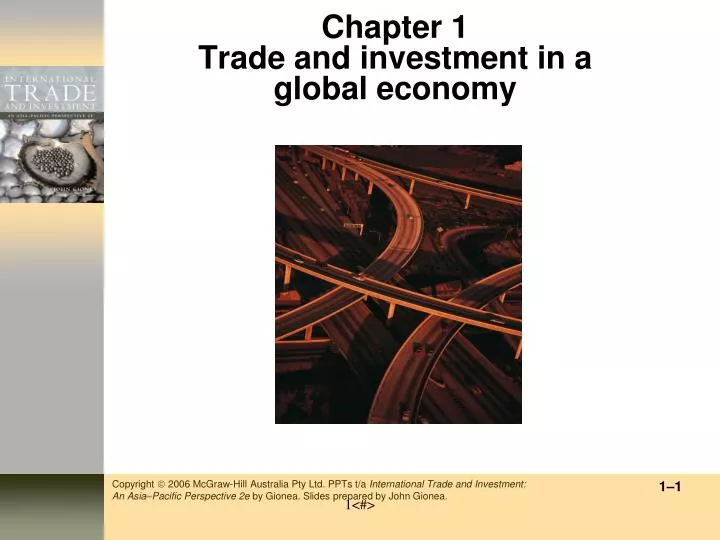 chapter 1 t rade and i nvestment in a g lobal economy