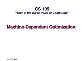 Machine-Dependent Optimization