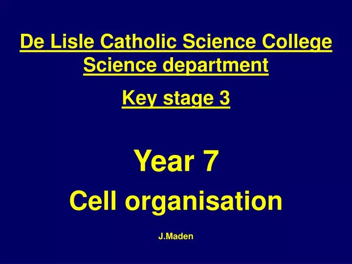year 7 cell organisation j maden