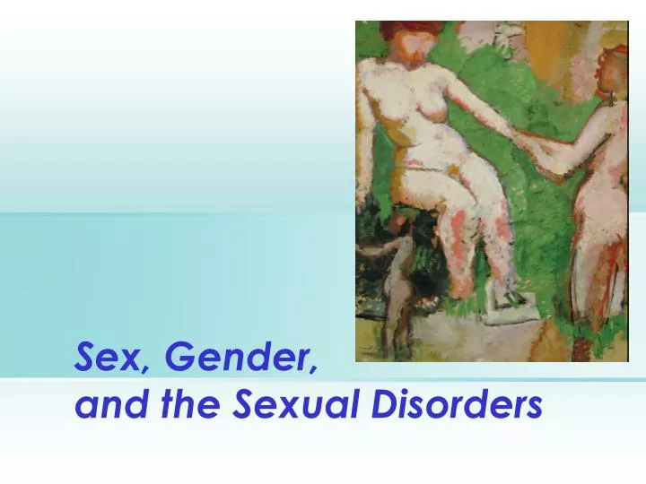 sex gender and the sexual disorders