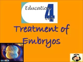 Treatment of Embryos