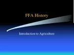 FFA History - slide 1