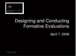 Designing and Conducting Formative Evaluations