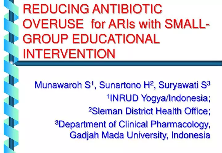 reducing antibiotic overuse for aris with small group educational intervention