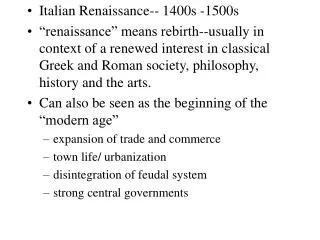 Italian Renaissance-- 1400s -1500s