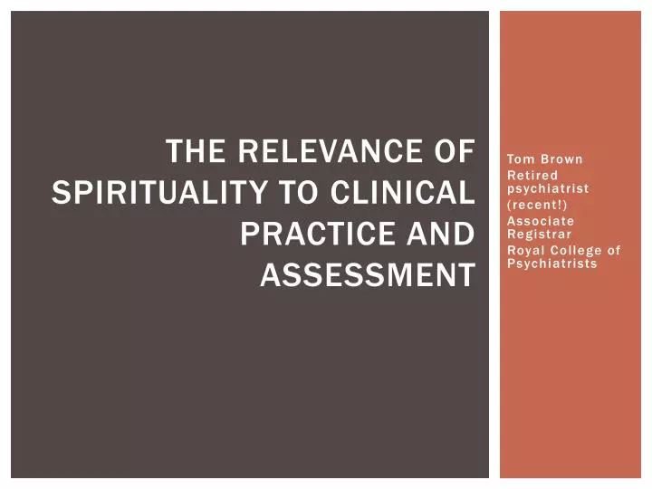 the relevance of spirituality to clinical practice and assessment
