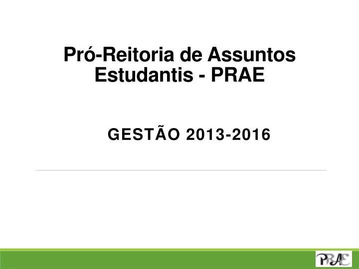 pr reitoria de assuntos estudantis prae