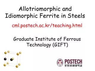 Allotriomorphic and Idiomorphic Ferrite in Steels