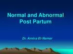 Normal and Abnormal Post Partum - slide 1
