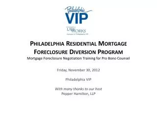 Philadelphia Residential Mortgage Foreclosure Diversion Program Mortgage Foreclosure Negotiation Training for Pro B