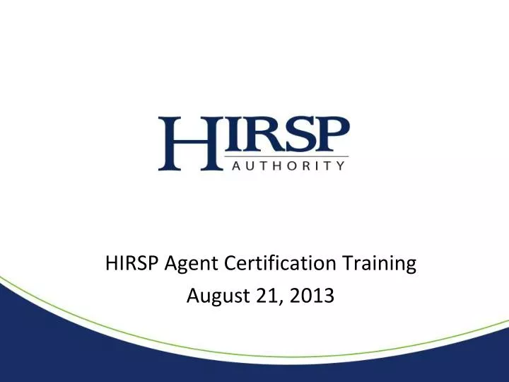 hirsp agent certification training august 21 2013
