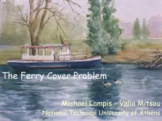 The Ferry Cover Problem