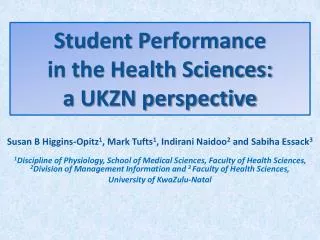 Student Performance in the Health Sciences: a UKZN perspective