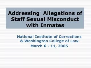 Addressing Allegations of Staff Sexual Misconduct with Inmates