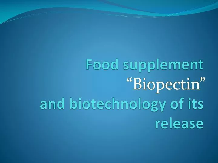 food supplement and biotechnology of its release