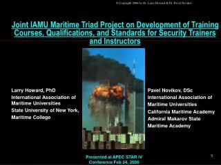 Joint IAMU Maritime Triad Project on Development of Training Courses, Qualifications, and Standards for Security Trainer