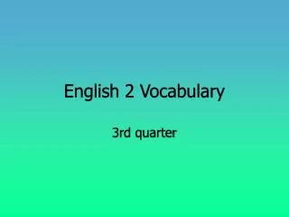 English 2 Vocabulary