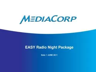 EASY Radio Night Package Date: 1 JUNE 2011