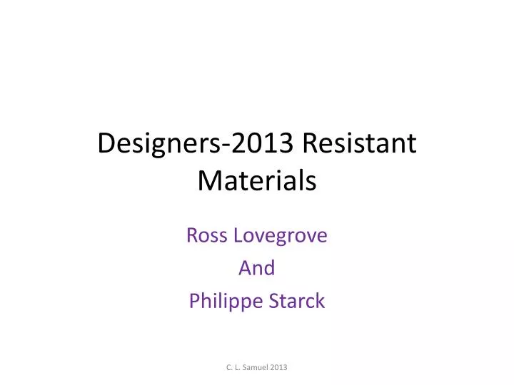designers 2013 resistant materials
