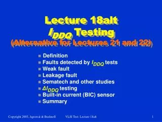 Lecture 18alt I DDQ Testing (Alternative for Lectures 21 and 22)