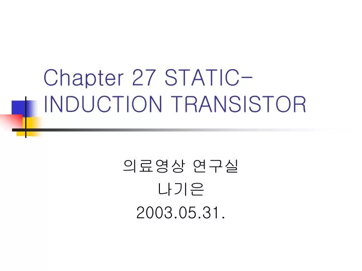 chapter 27 static induction transistor