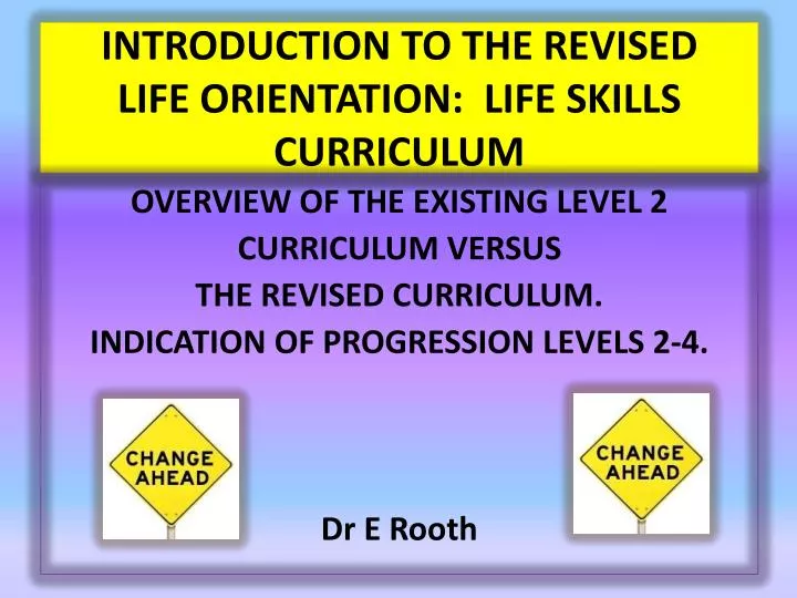 introduction to the revised life orientation life skills curriculum