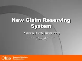 New Claim Reserving System Accuracy | Clarity | Transparency