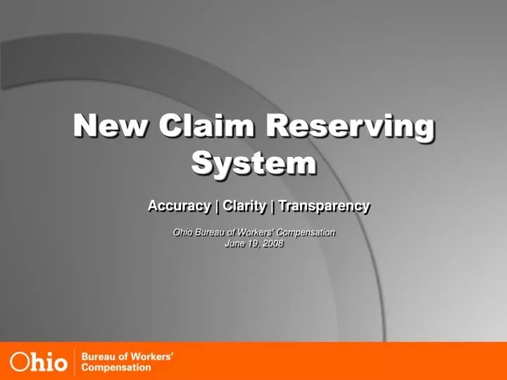 new claim reserving system accuracy clarity transparency