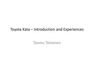 Toyota Kata – Introduction and Experiences