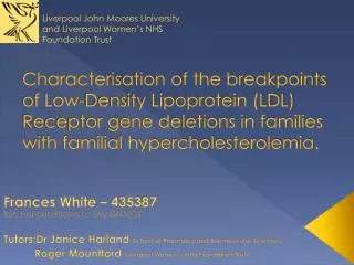Characterisation of the breakpoints of Low-Density Lipoprotein (LDL) Receptor gene deletions in families with familial h
