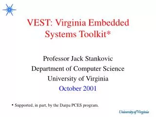 VEST: Virginia Embedded Systems Toolkit*
