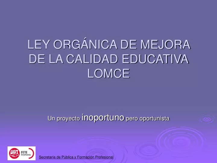 ley org nica de mejora de la calidad educativa lomce