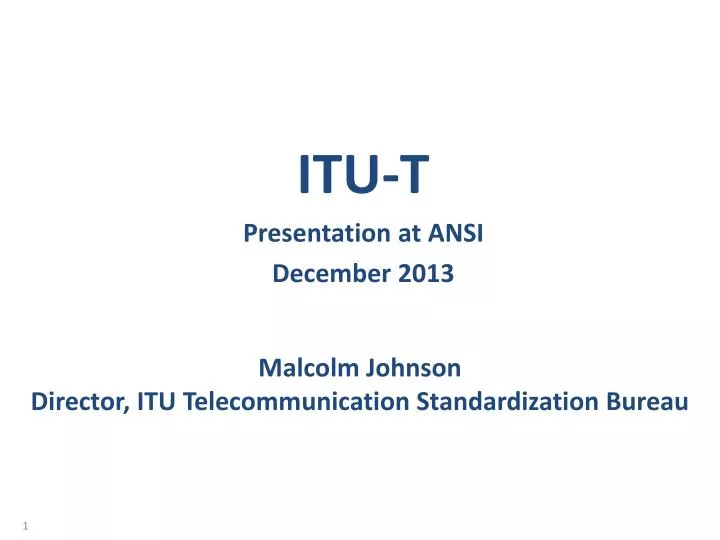 malcolm johnson director itu telecommunication standardization bureau