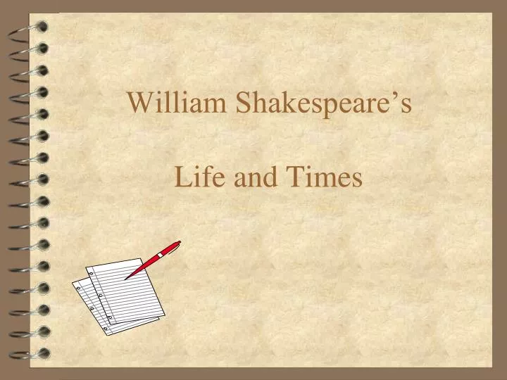 william shakespeare s life and times