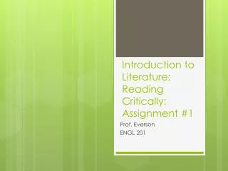 Introduction to Literature: Reading Critically: Assignment #1