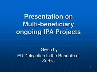 Presentation on Multi-beneficiary ongoing IPA Projects