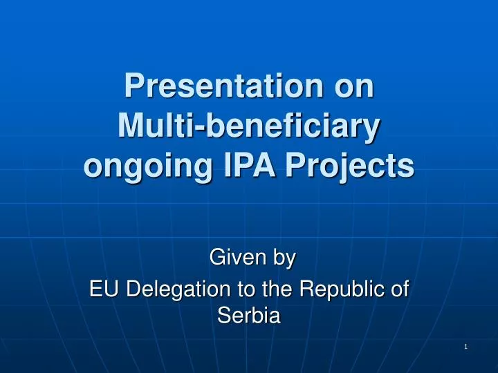 presentation on multi beneficiary ongoing ipa projects