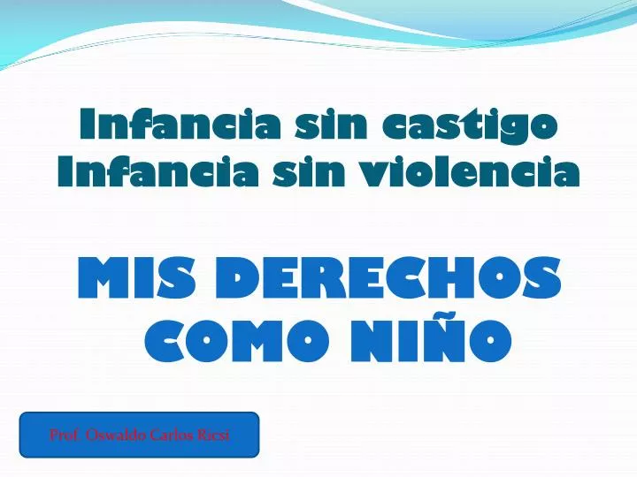 infancia sin castigo infancia sin violencia