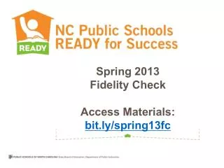 Spring 2013 Fidelity Check Access Materials: bit.ly/spring13fc